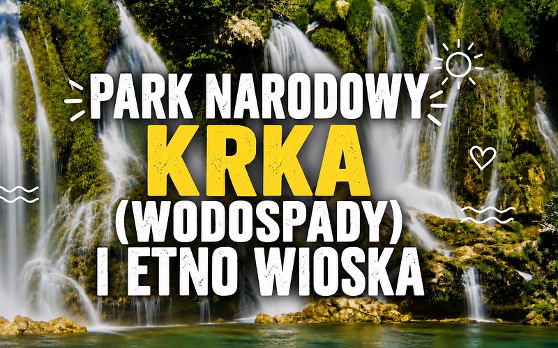 Krka National Park (waterfalls) and Etnoland- one-day excursion by bus