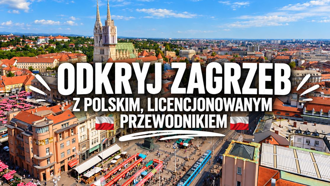 Zagreb Sightseeing Tour with a Licensed Polish-Speaking Guide