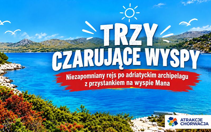 Three Charming Islands- Unforgettable Cruise Through the Adriatic Archipelago with a Stop on Mana Island