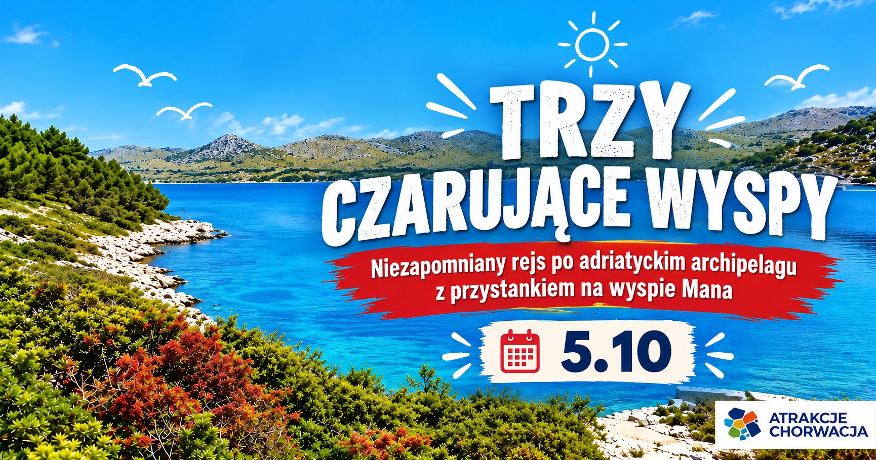 Trzy czarujące wyspy-niezapomniany rejs po adriatyckim archipelagu z przystankiem na wyspie Mana
