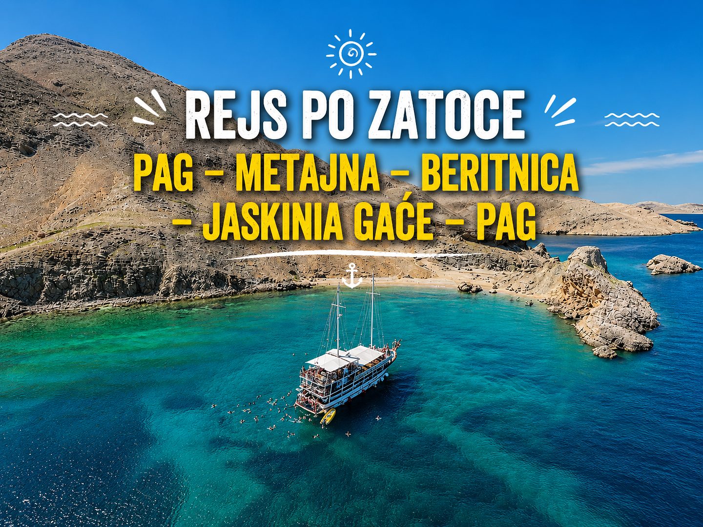 Entdecken Sie die schönsten Ecken der Insel Pag während einer ganztägigen Bootstour!